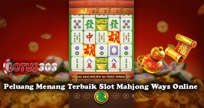 Peluang Menang Terbaik Slot Mahjong Ways Online
